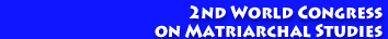 2nd world congress on matriarchal studies